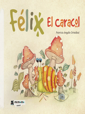cover image of Félix el caracol
